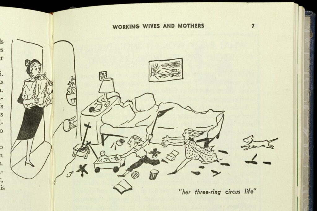 Cartoon entitled "Her three-ring circus life." Shows a women dreassed in professional clothes coming into a house while carrying groceries. The floor of the living room is covered in toys, while a child in a dress chases a child in pants. There is a dog running in the background.