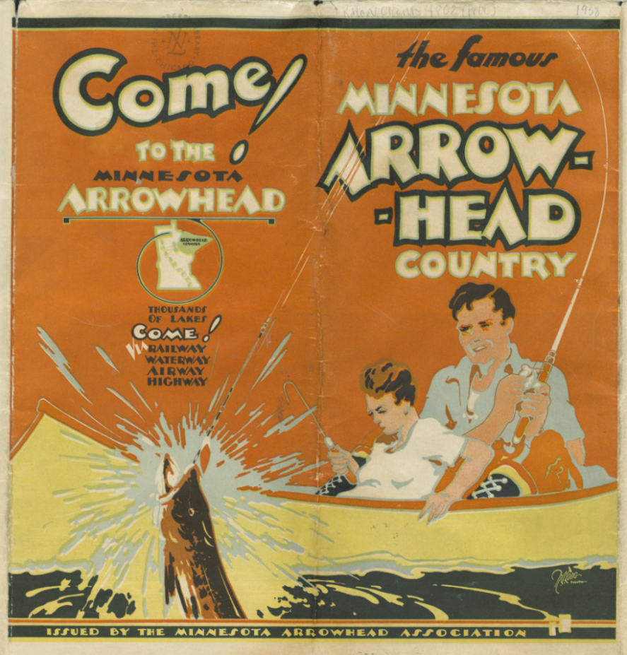 Back and front cover of the map. On a orange background is a painting of a white man and woman fishing in a yellow canoe. The man has a fish on his line and has pulled it half out of the water. The front cover reads, "the famous Minnesota Arrowhead Country." The back cover reads, "Come! To the Minnesota Arrowhead. Thousands of lakes. Come! Railway, Waterway, Airway, Highway." Running across the base of both covers is text reading, "Issued by the Minnesota Arrowhead Association."