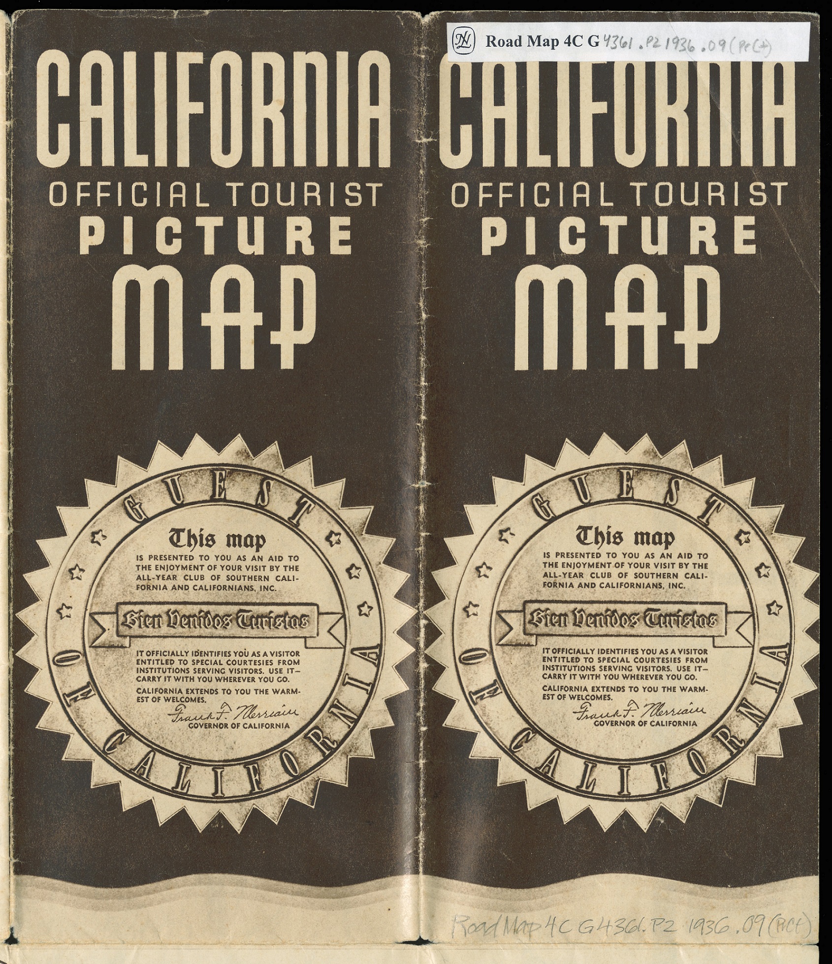 Cover of a folded brochure. The background is black with white text reading, "California Official Tourist Picture Map." Below this text is a drawing of an embossed seal reading "Guest of California. This map is presented to you as an aid to the enjoyment of your visit by the All-Year Club of Southern California and Californians, Inc. It officially identifies you as a visitor entitled to special courtesies from institutions serving visitors. Use it--carry it with you wherever you go. California extends to you the warmest of welcomes." Signed, Frank F. Merriam, Governor of California