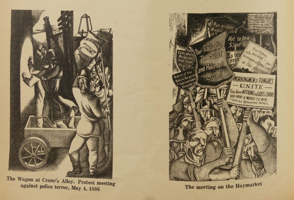 Two black-and-white illustrations in an art deco style. On the left figures carrying protest signs pass other people standing in a wagon. The caption reads, "The Wagon at Crane's Alley. Protest meeting against police terror, May 4, 1886." On the right is a crowd of people carrying protest signs, with messages like "Our Civilization: The Bullet and Policeman's Club" and "Branch of the Bohem. Carpenters and Cabinet Makers Union No. 2." The caption below reads. the meeting on the Haymarket."