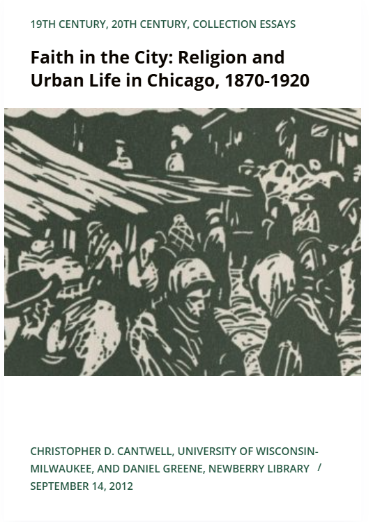 Thumbnail of essay "Faith in the City: Religion and Urban Life in Chicago, 1870-1920"