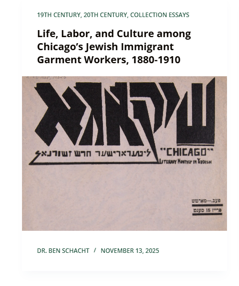 Thumbnail for the essay "Life, Labor, and Culture among Chicago's Jewish Immigrant Garment Workers, 1880-1910" by Dr. Ben Schacht