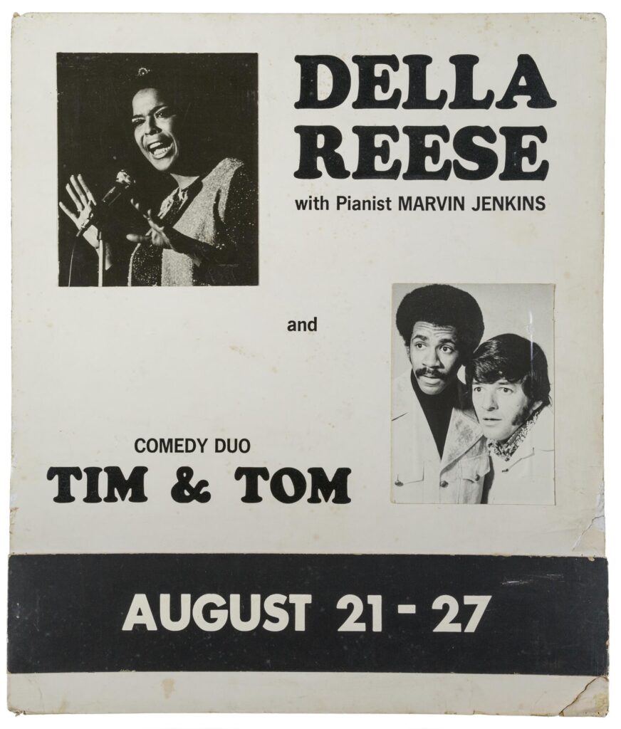 Black-and-white sign advertising signer Della Reese and the interracial comedy duo Tim and Tom at Mister Kelly's.